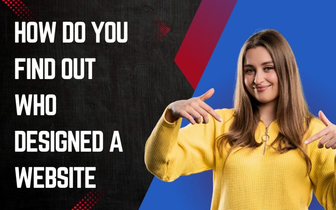 How do you find out who designed a website